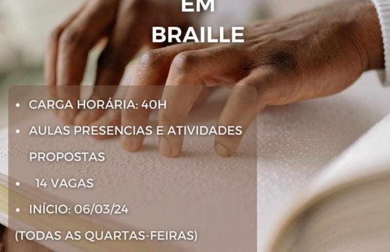 Políticas Inclusivas abre inscrições para capacitação em braile