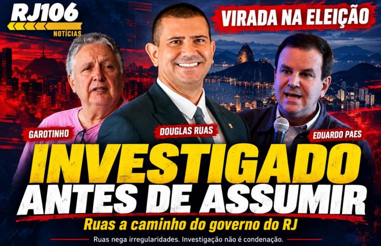 Investigado antes de assumir: virada eleitoral coloca Douglas Ruas a caminho do governo do RJ antes do Segundo Turno
